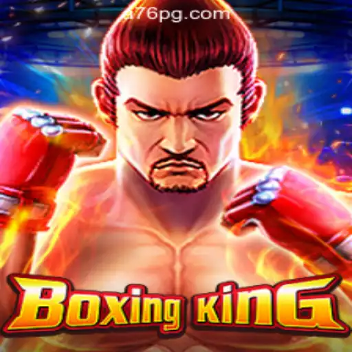Exploring the Thrilling World of BoxingKing and the Rise of A76.com Oficial Slots Brasil #1