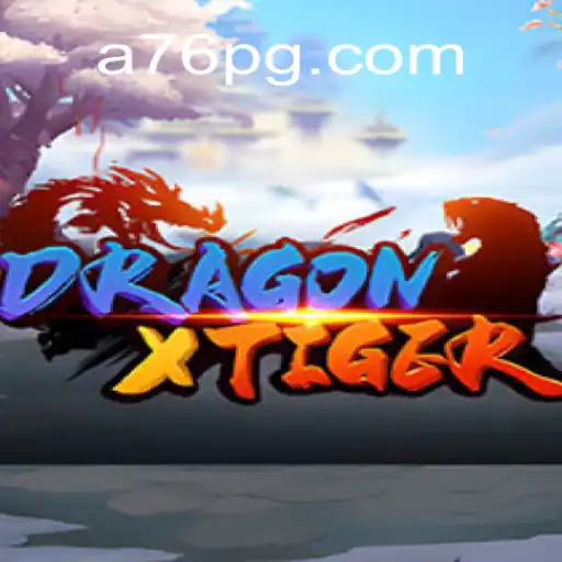 Exploring DragonXTiger: A Premier Game at A76.com Oficial Slots Brasil #1