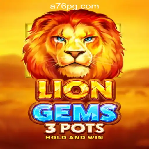 Explore the World of LionGems3pots: The Premier Slot Experience at A76.com Oficial Slots Brasil #1