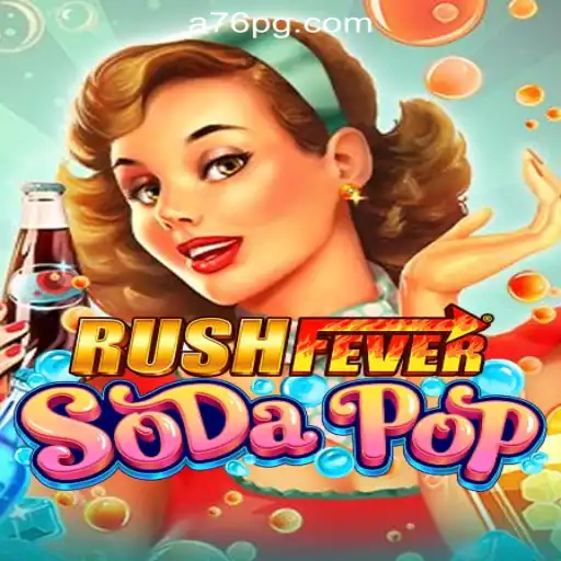 Exploring the Thrills of RushFeverSodaPop and A76.com Oficial Slots Brasil #1